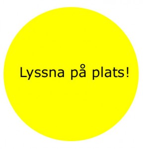lyssna på plats