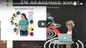 FILMAD FÖRELÄSNING: Munnens bakterier – bästa vän eller fiende?